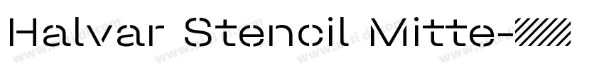 Halvar Stencil Mitte字体转换